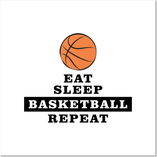 Eat, Sleep, Basketball, Repeat Posters and Art